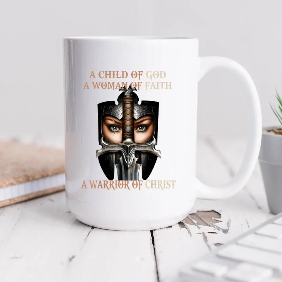 A Child Of God A Woman Of Faith Mug - Christian Coffee Mugs - Bible Verse Mugs - Scripture Mugs - Religious Faith Gift - Gift For Christian - Ciaocustom