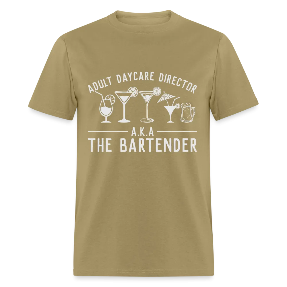 Adult Daycare Director (Bartender) T-Shirt