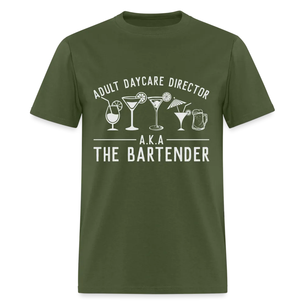 Adult Daycare Director (Bartender) T-Shirt