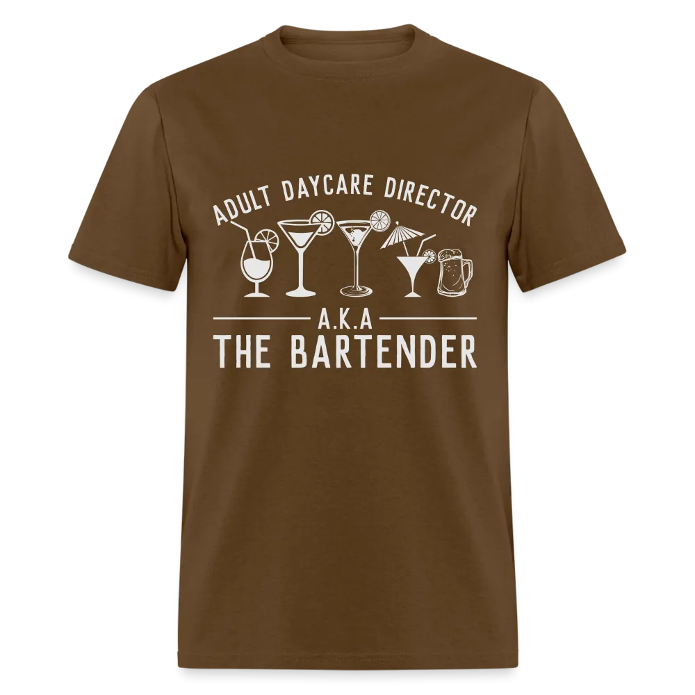 Adult Daycare Director (Bartender) T-Shirt