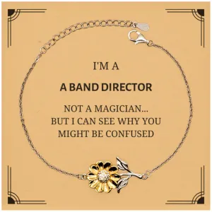 Badass Band Director Gifts, I'm Band Director not a magician, Sarcastic Sunflower Bracelet for Band Director Birthday Christmas for  Men, Women, Friends, Coworkers