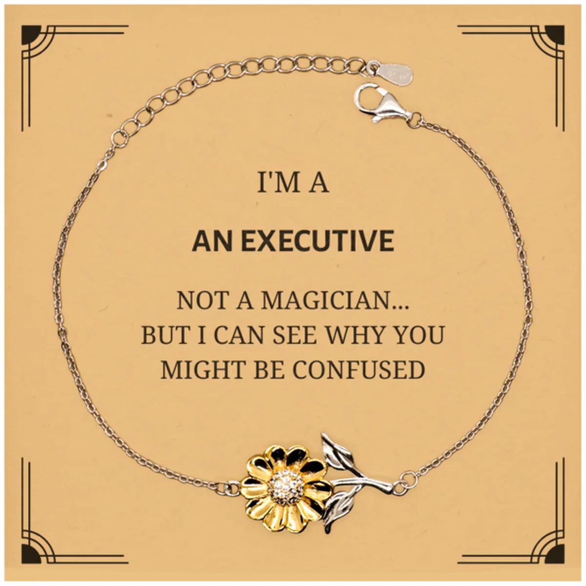 Badass Executive Gifts, I'm Executive not a magician, Sarcastic Sunflower Bracelet for Executive Birthday Christmas for  Men, Women, Friends, Coworkers