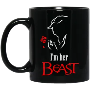 Beauty and the Beast: I'm her Beauty mugs