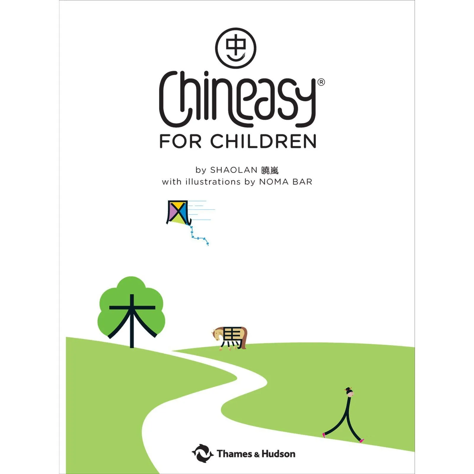 Chineasy for Children: Learn 100 Words