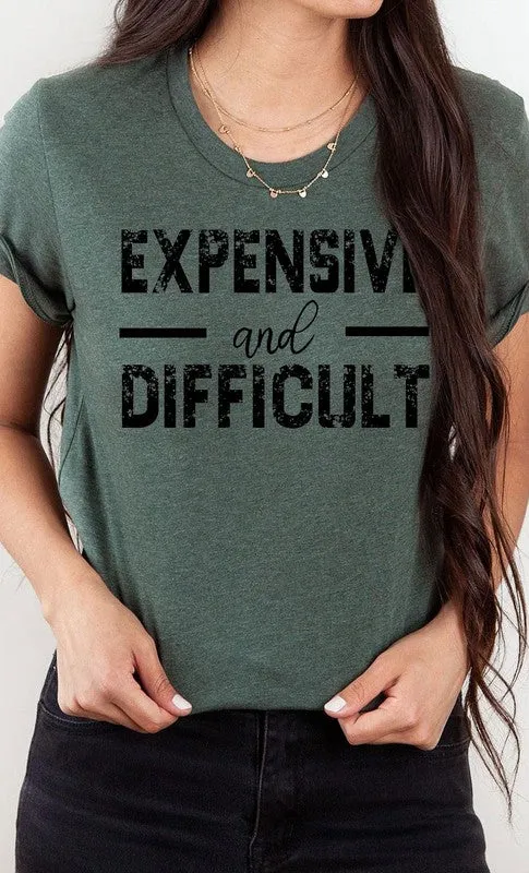 Expensive and Difficult Funny PLUS SIZE Graphic Te