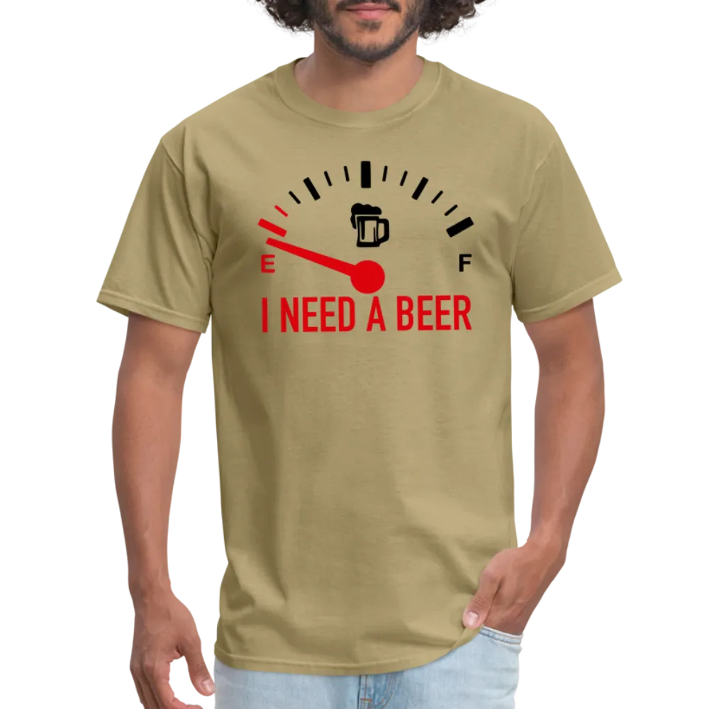 I Need a Beer T-Shirt (Funny Drinking Tee)