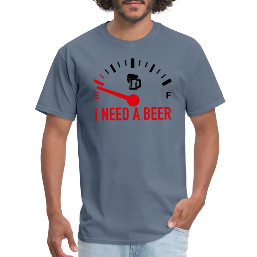 I Need a Beer T-Shirt (Funny Drinking Tee)