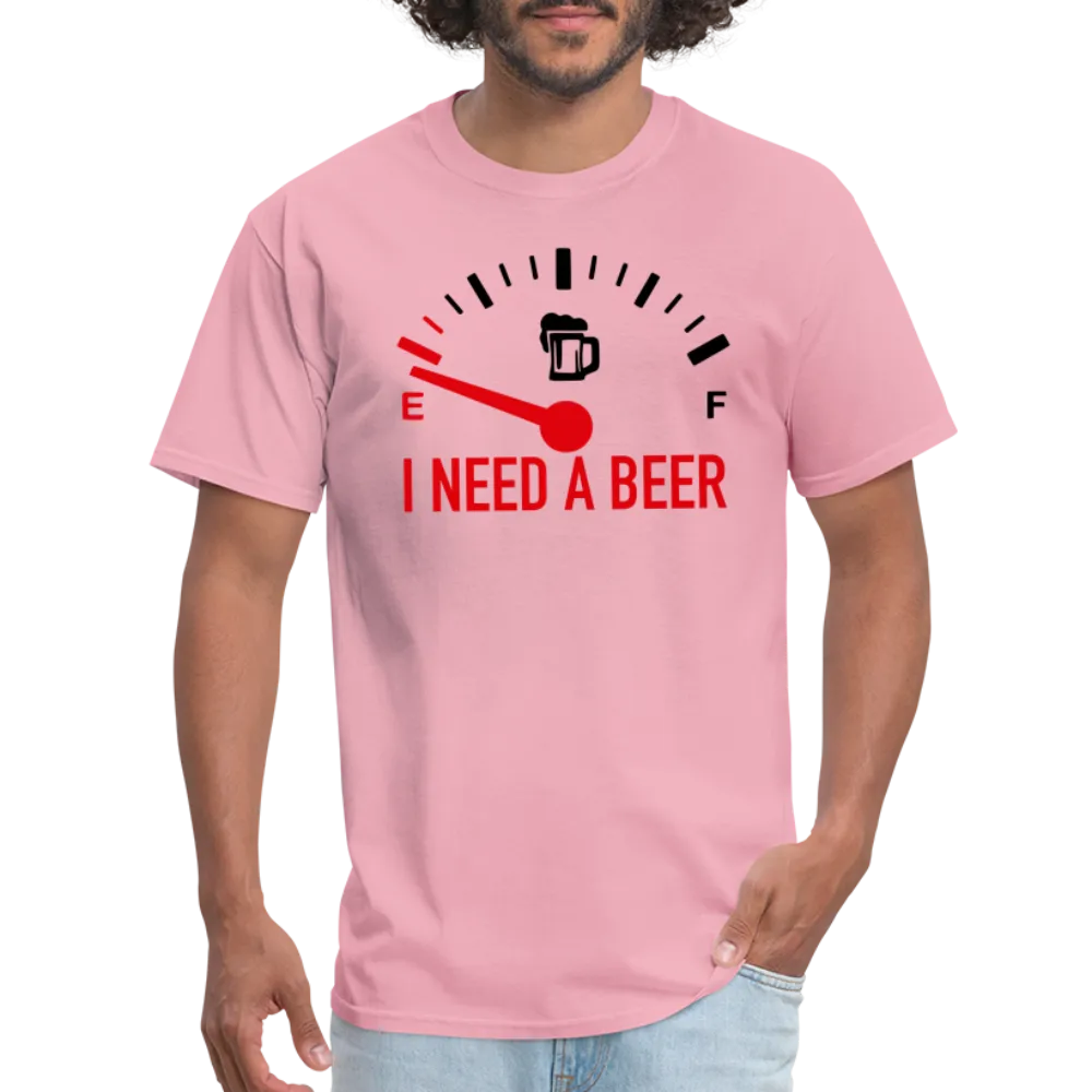 I Need a Beer T-Shirt (Funny Drinking Tee)