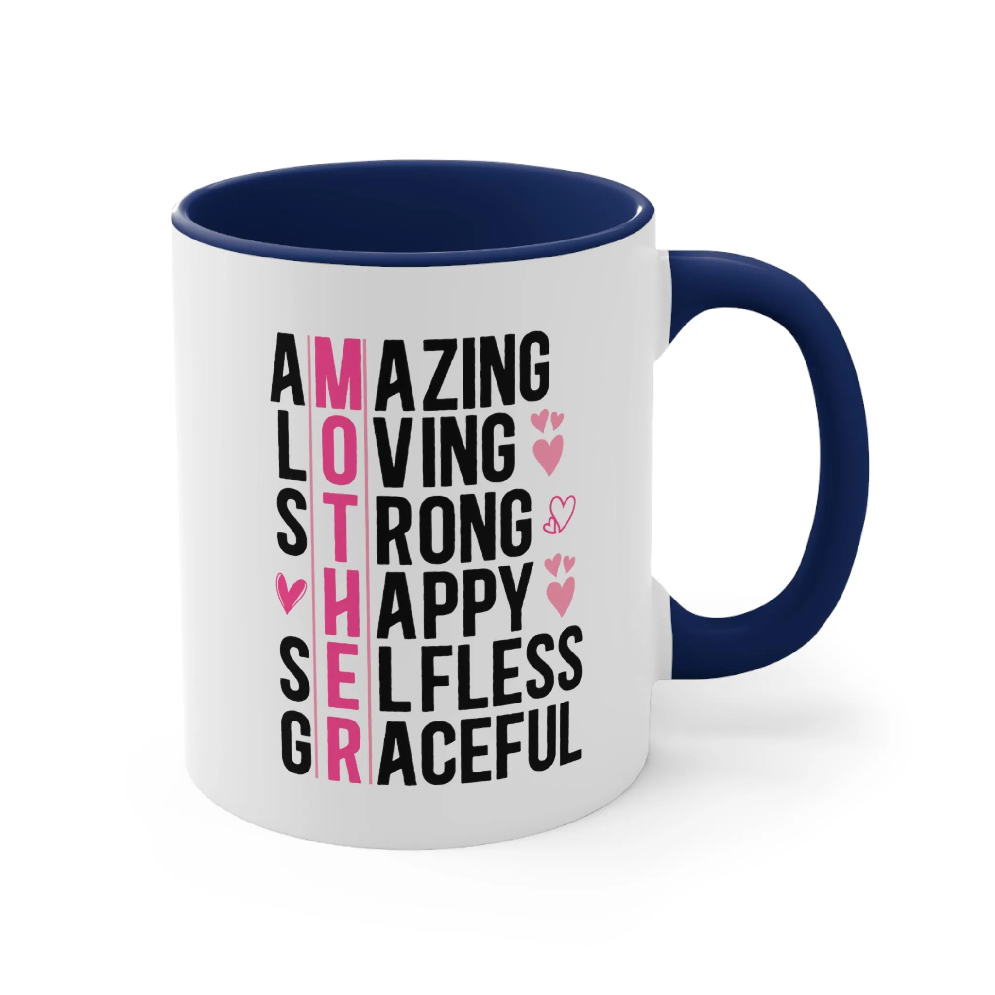 Mother Gift Coffee Mug, 11oz Amazing Loving Strong Happy Selfess Graceful