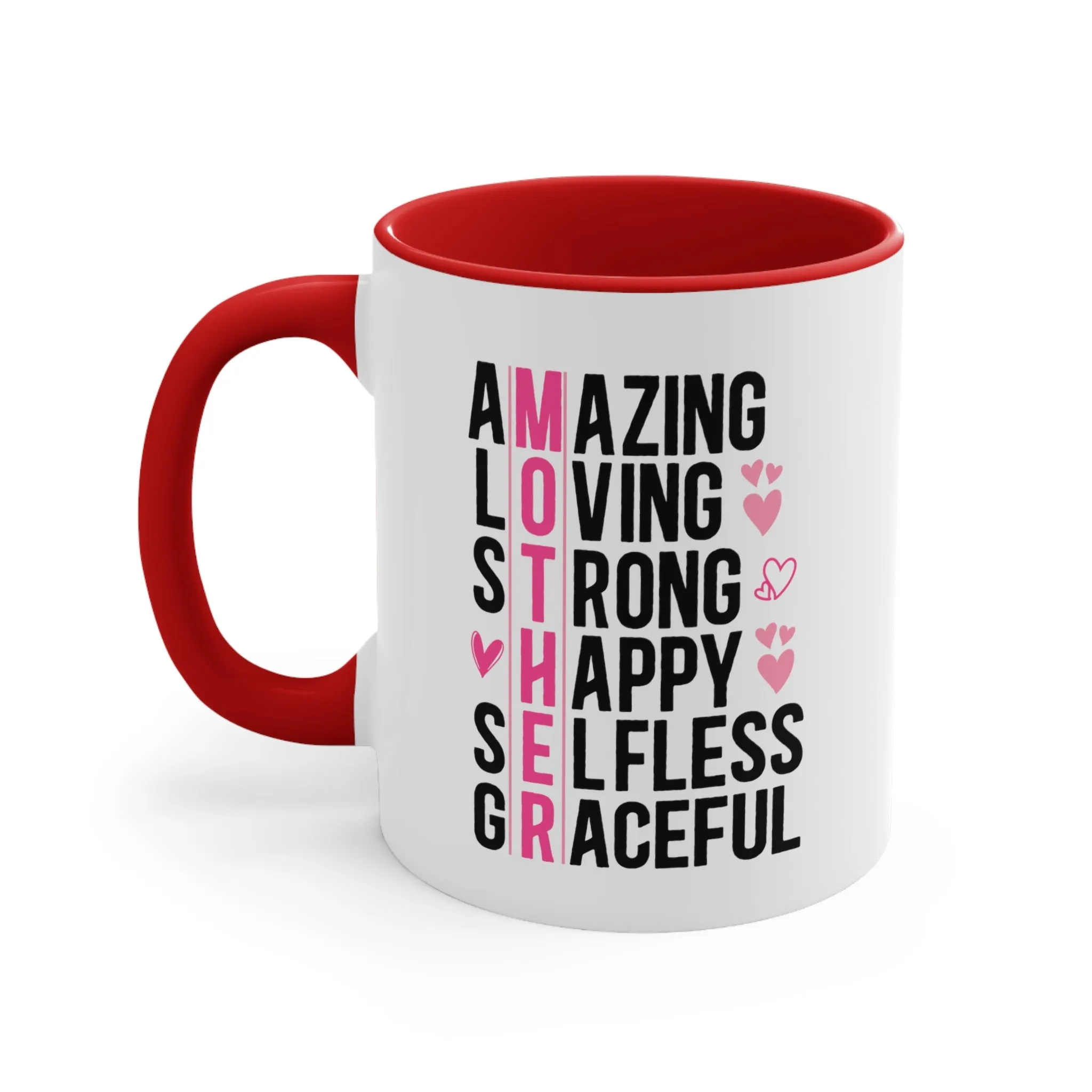 Mother Gift Coffee Mug, 11oz Amazing Loving Strong Happy Selfess Graceful