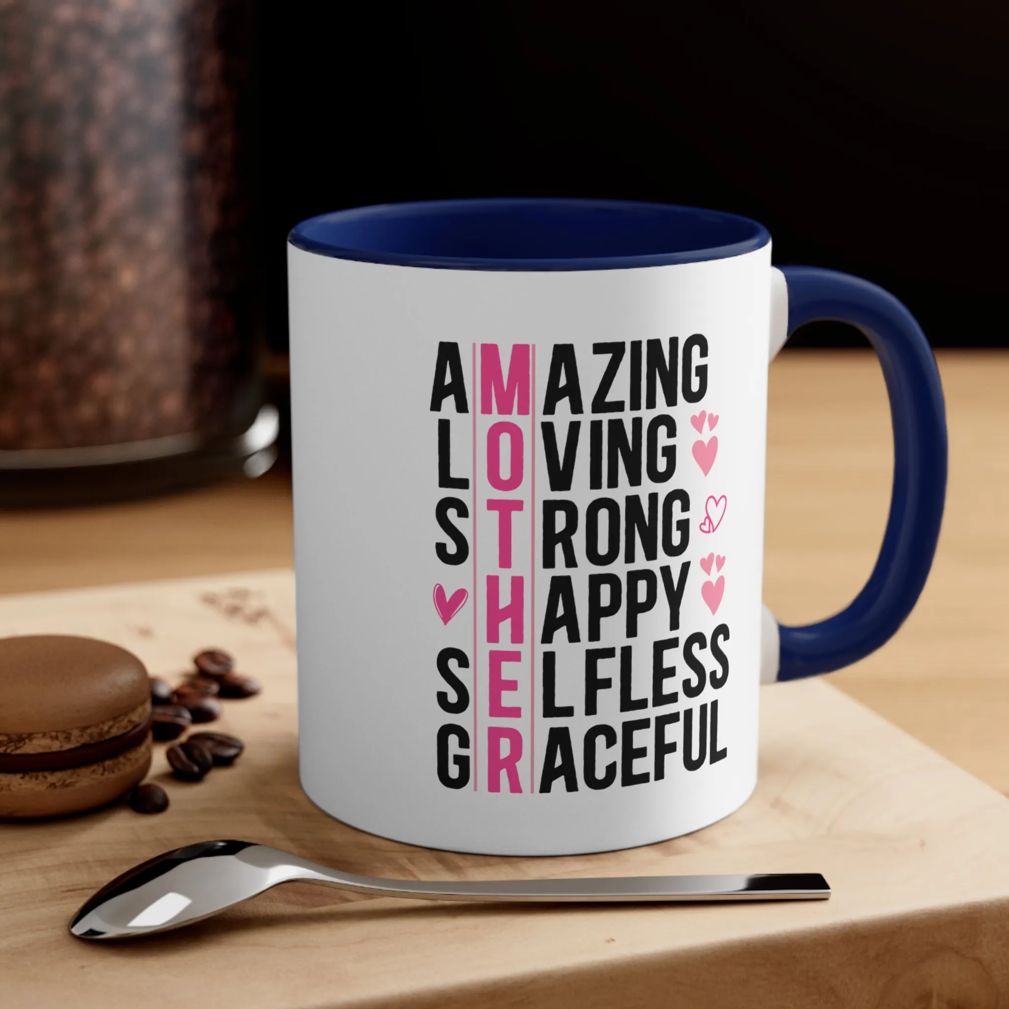 Mother Gift Coffee Mug, 11oz Amazing Loving Strong Happy Selfess Graceful