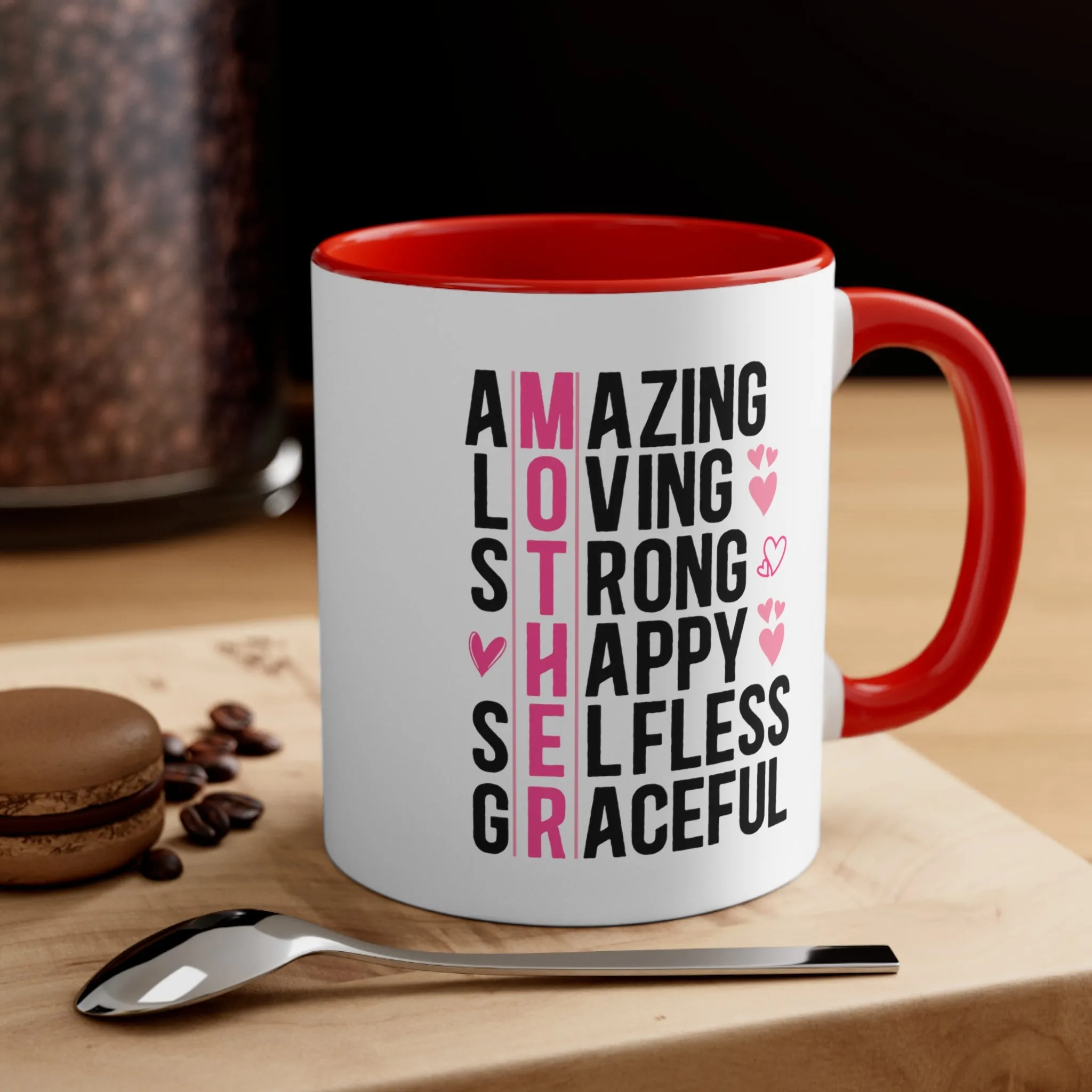 Mother Gift Coffee Mug, 11oz Amazing Loving Strong Happy Selfess Graceful