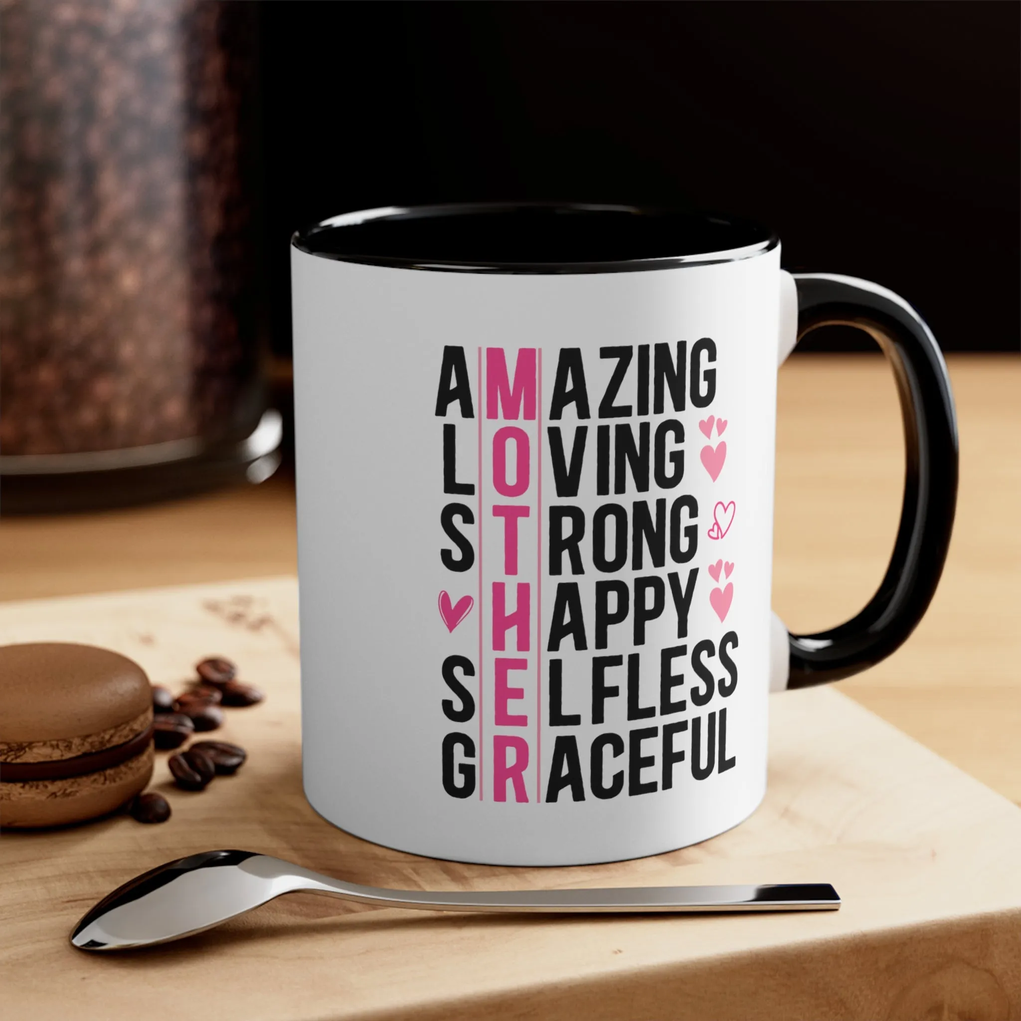 Mother Gift Coffee Mug, 11oz Amazing Loving Strong Happy Selfess Graceful