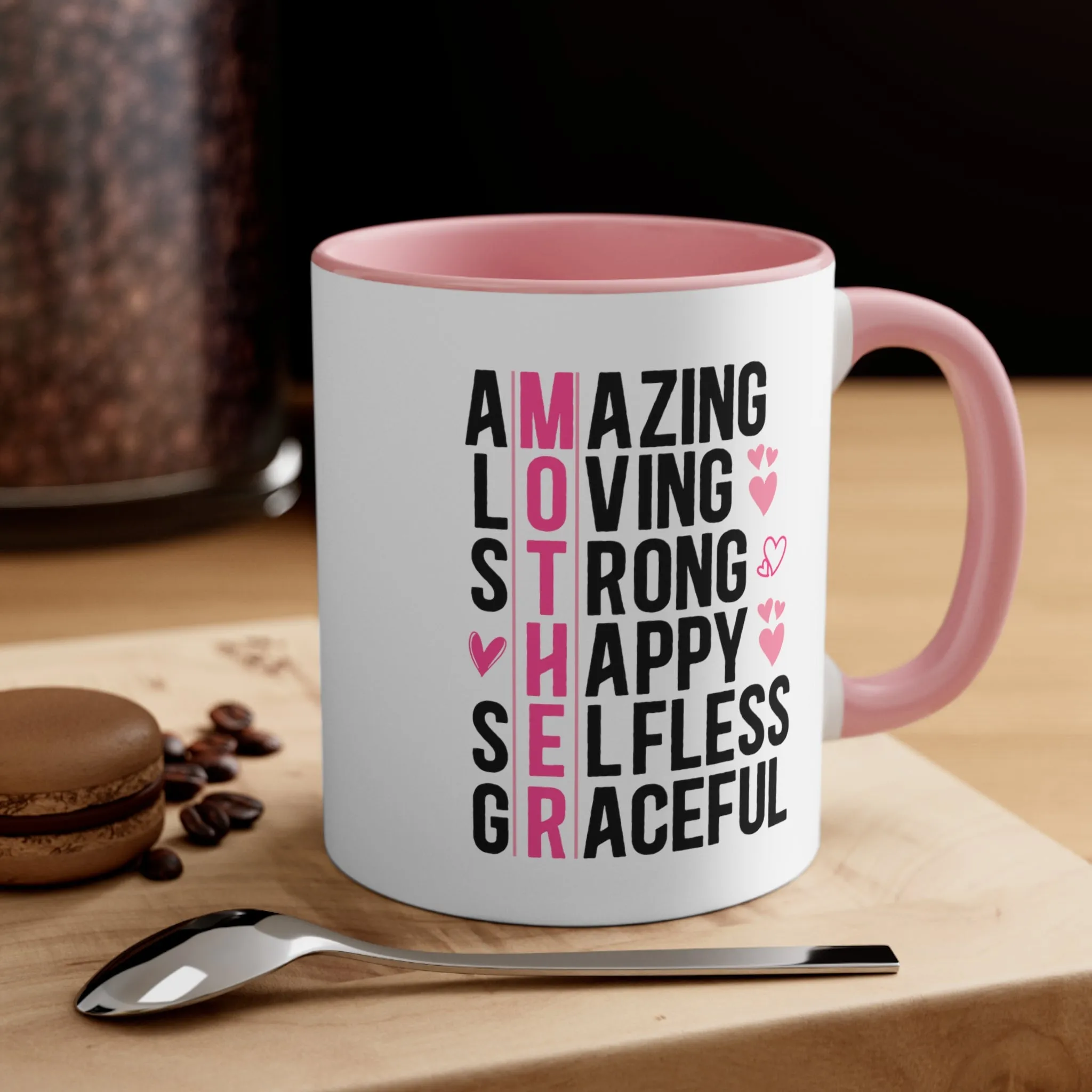 Mother Gift Coffee Mug, 11oz Amazing Loving Strong Happy Selfess Graceful