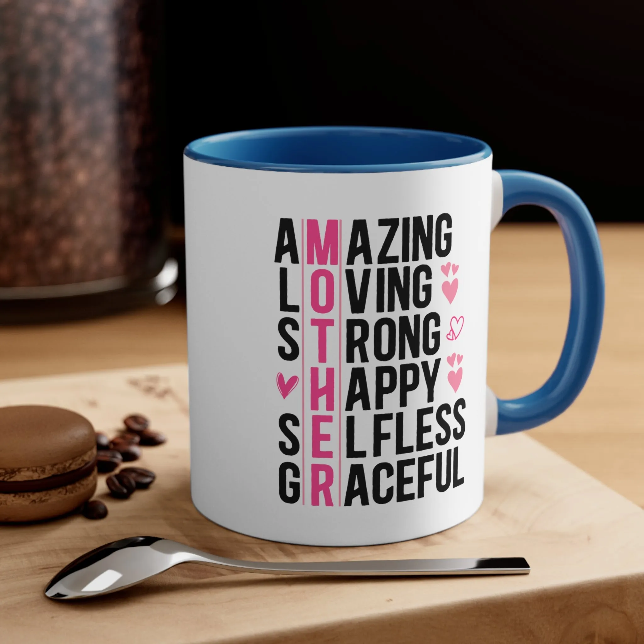 Mother Gift Coffee Mug, 11oz Amazing Loving Strong Happy Selfess Graceful