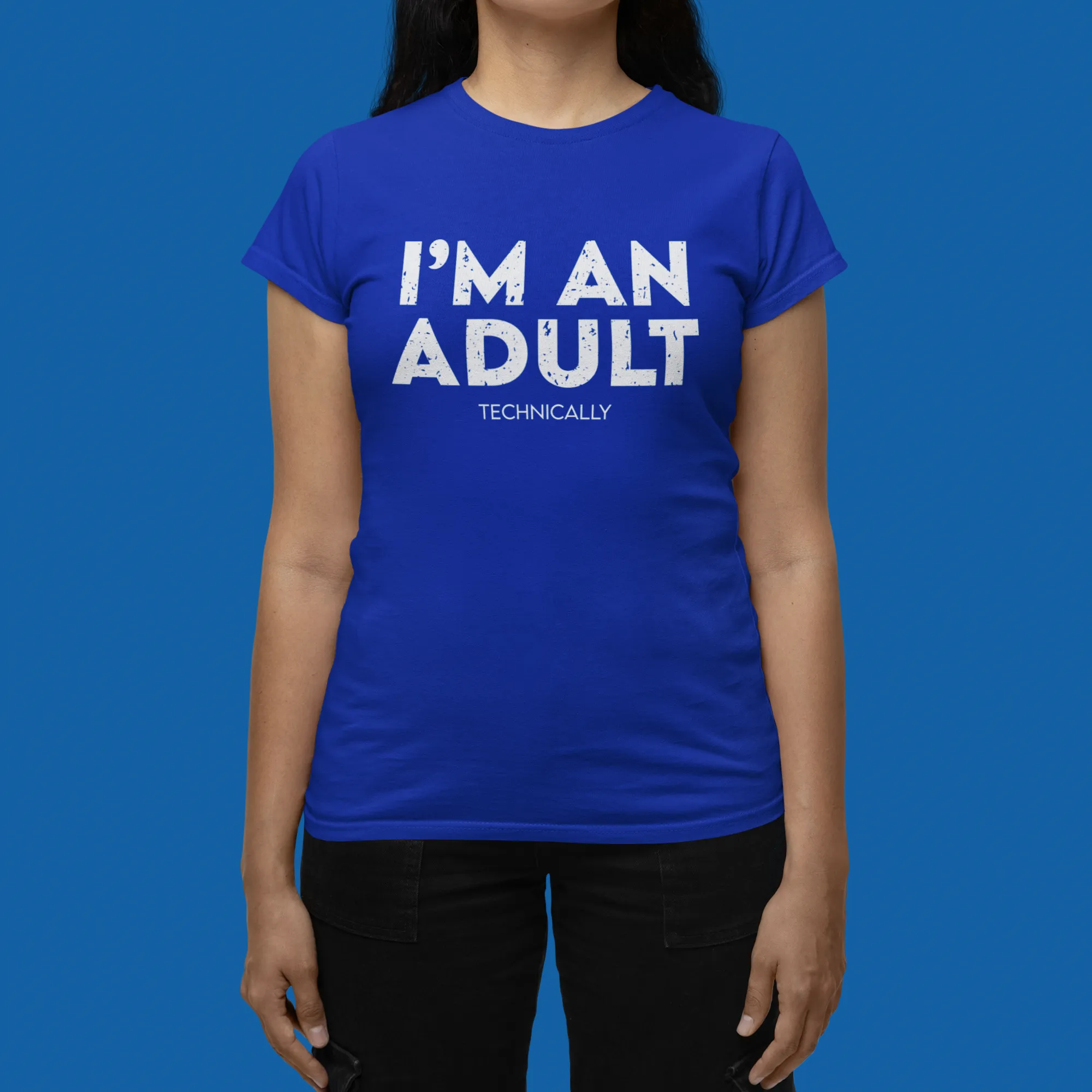 "I'm An Adult Technically" T-Shirts