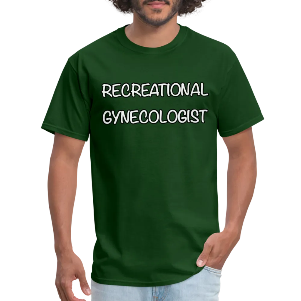 Recreational Gynecologist T-Shirt