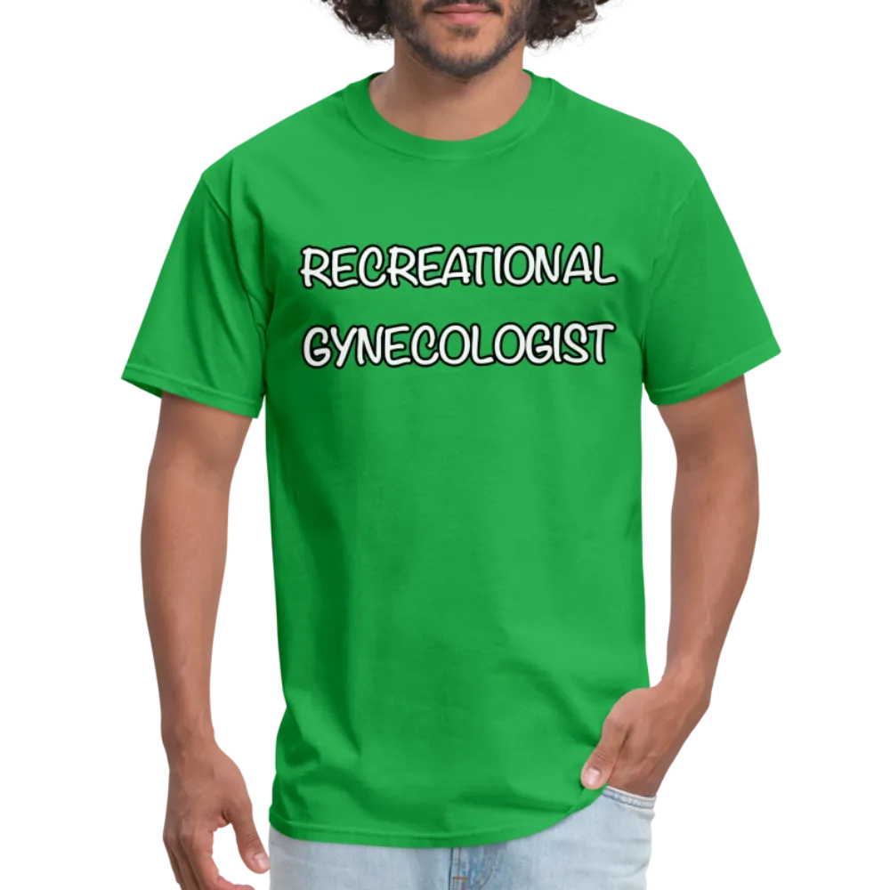 Recreational Gynecologist T-Shirt