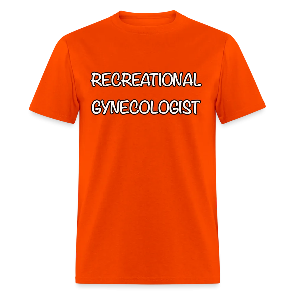 Recreational Gynecologist T-Shirt