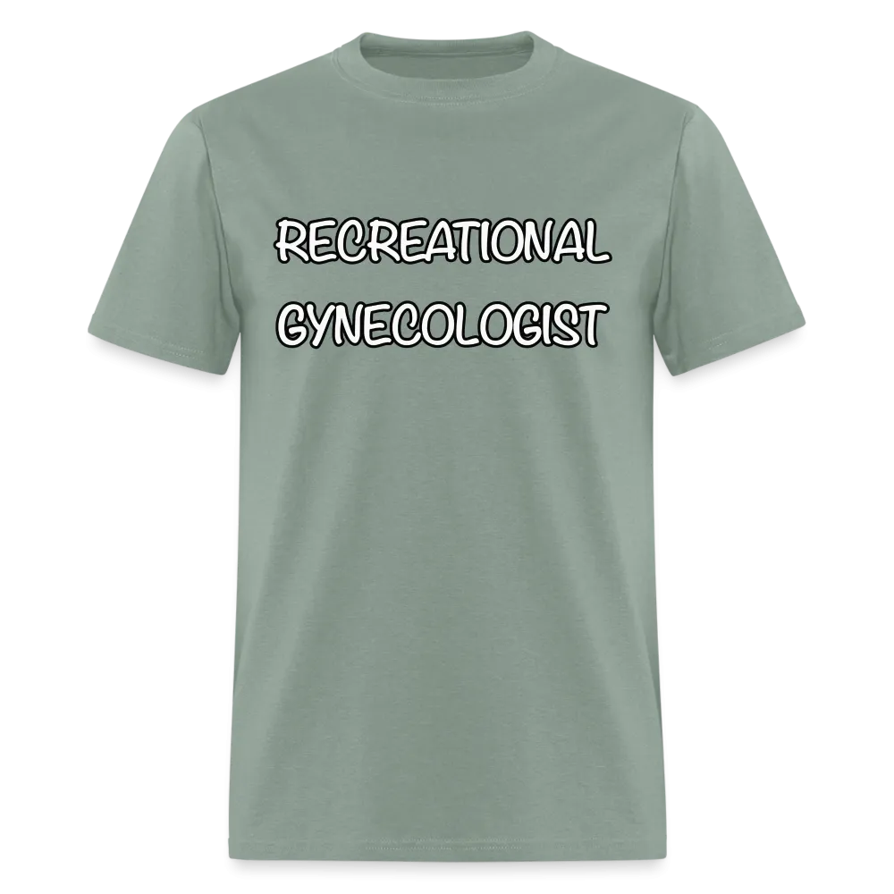 Recreational Gynecologist T-Shirt