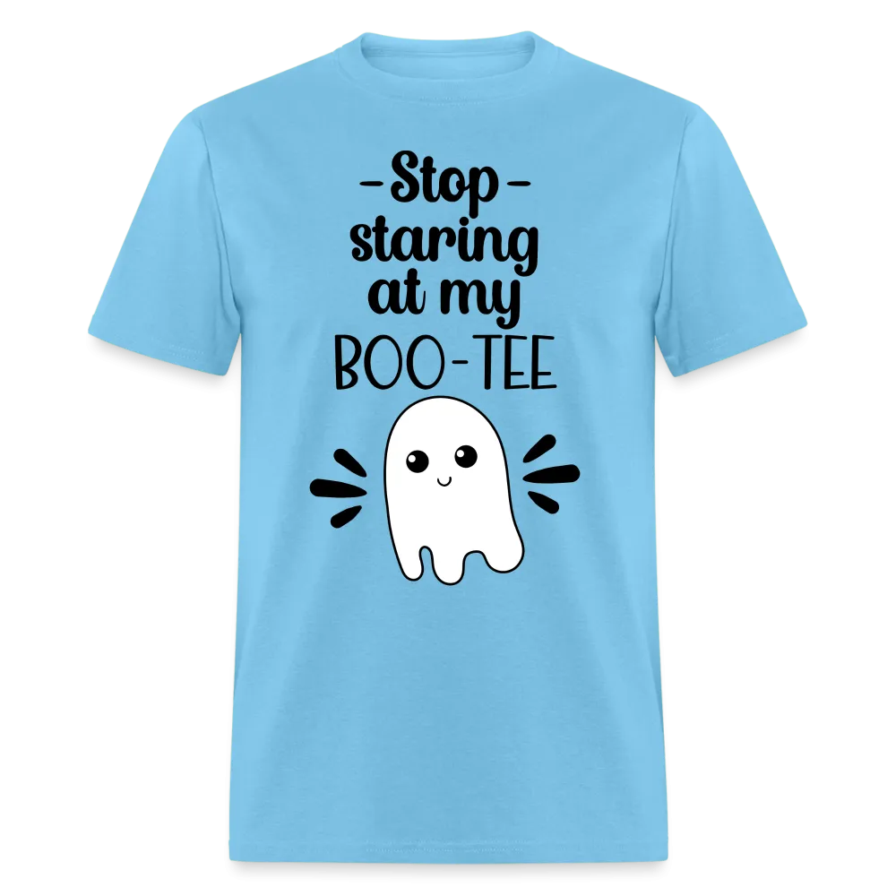 Stop Staring at my Boo-Tee T-Shirt