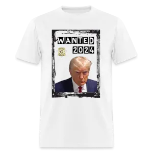 Trump Mugshot T-Shirt Wanted 2024