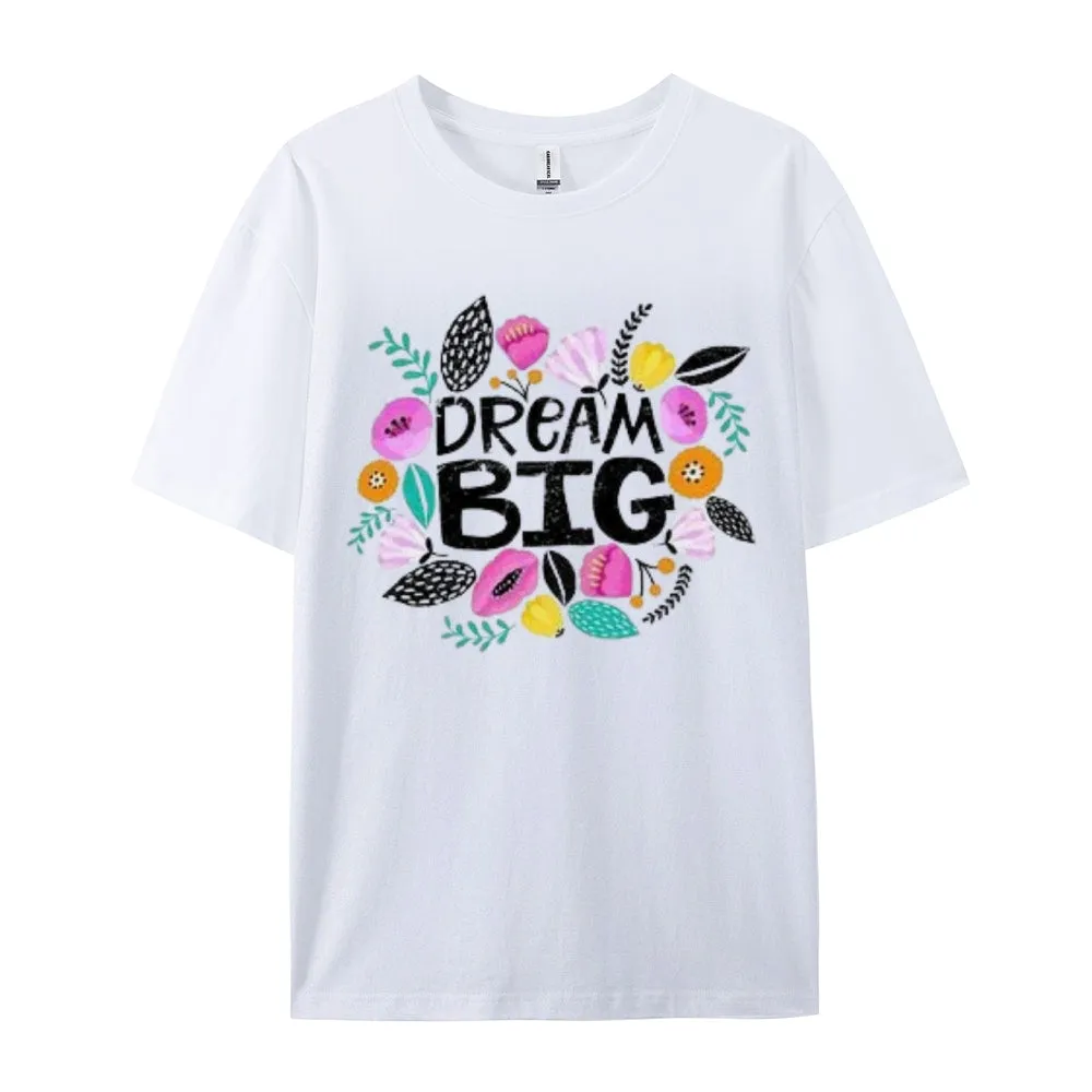 Women Dream Big Letter And Flower Graphic T-shirt